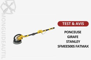 PONCEUSE GIRAFE STANLEY SFMEE500S FATMAX test